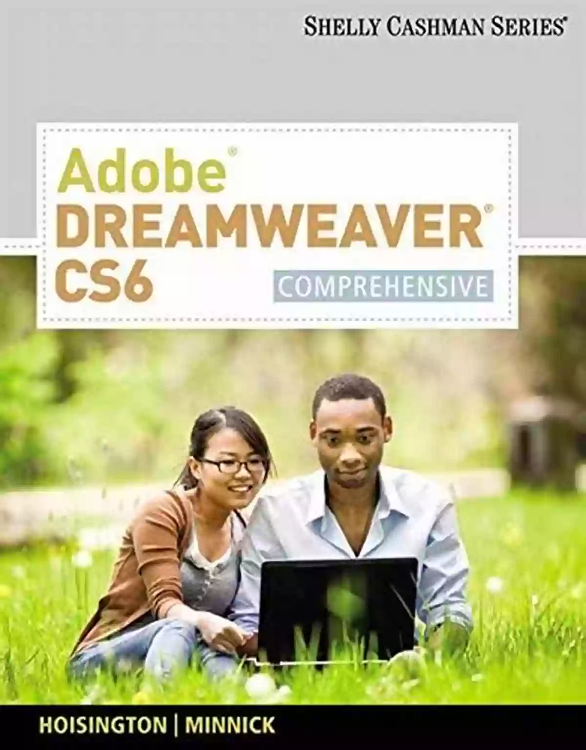 Comprehensive Adobe CS6 Course Technology Guide Cover Adobe Dreamweaver CS6: Comprehensive (Adobe CS6 By Course Technology)