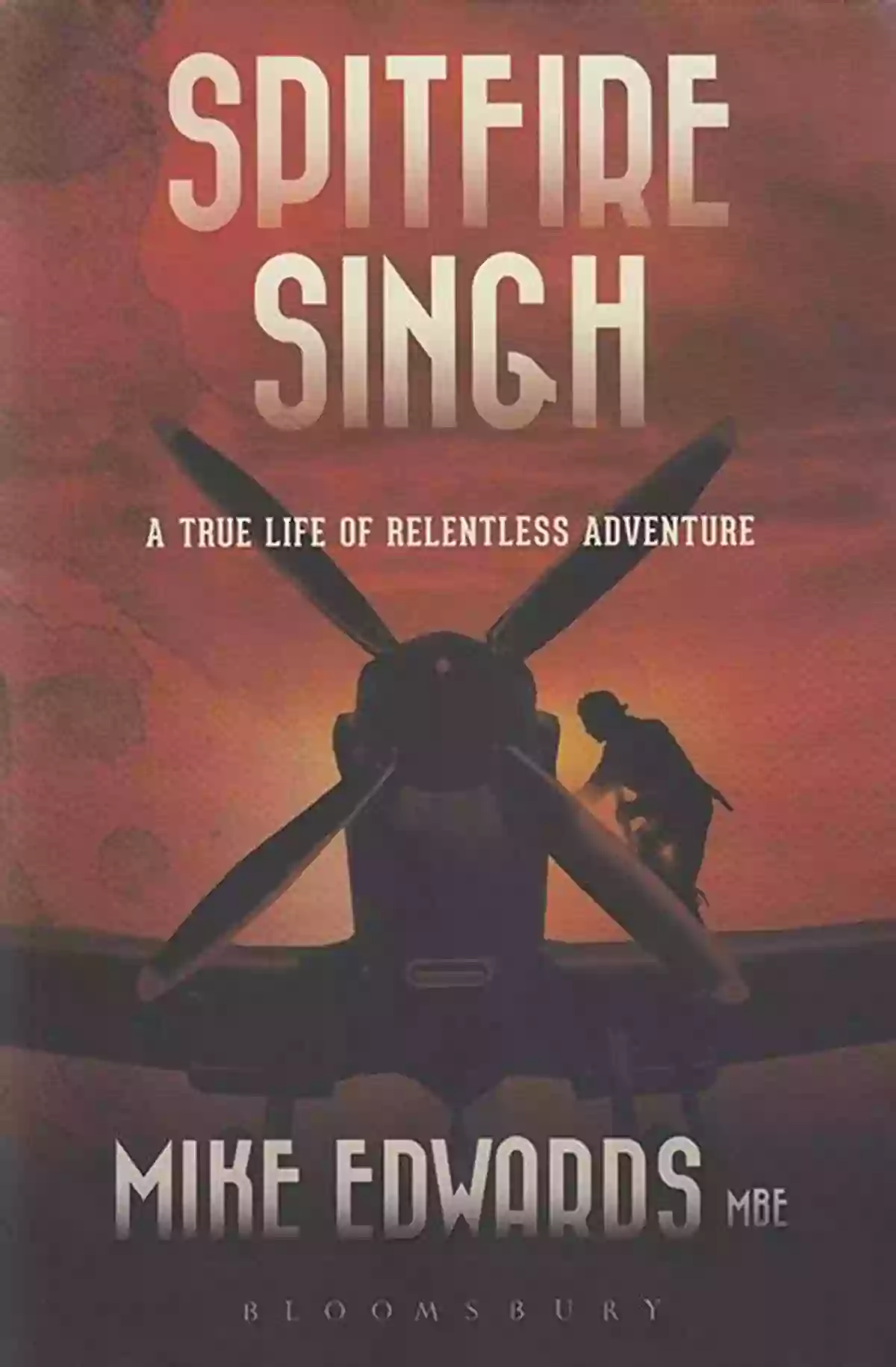 Conquering The Himalayas: Spitfire Singh's Adventure Spitfire Singh: A True Life Of Relentless Adventure