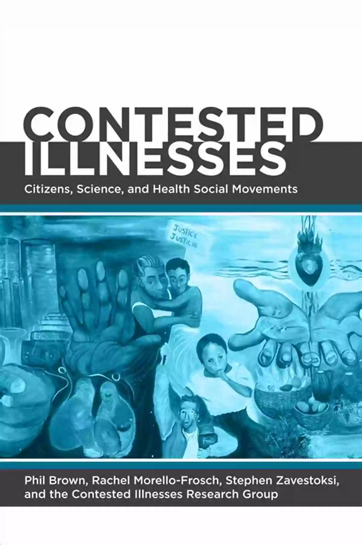 Contested Illnesses: Citizen Science And Health Social Movements Contested Illnesses: Citizens Science And Health Social Movements