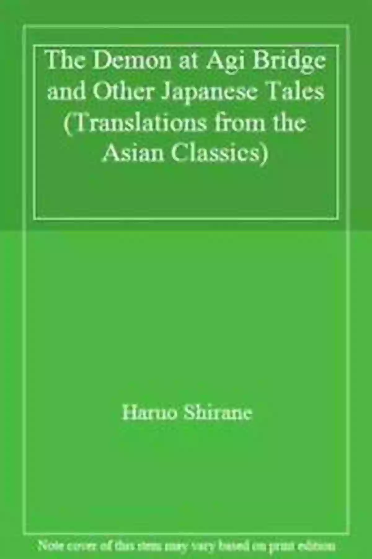 Cover Illustration Of The Japanese Tale 'The Demon At Agi Bridge' The Demon At Agi Bridge And Other Japanese Tales (Translations From The Asian Classics)