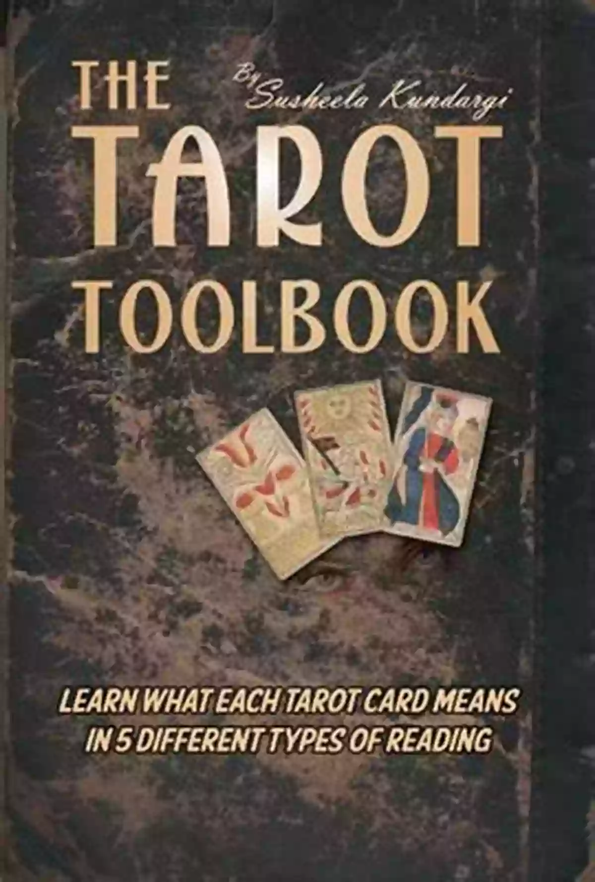 Cover Image Of The Tarot Toolbook The Tarot Toolbook Carla Hannaford