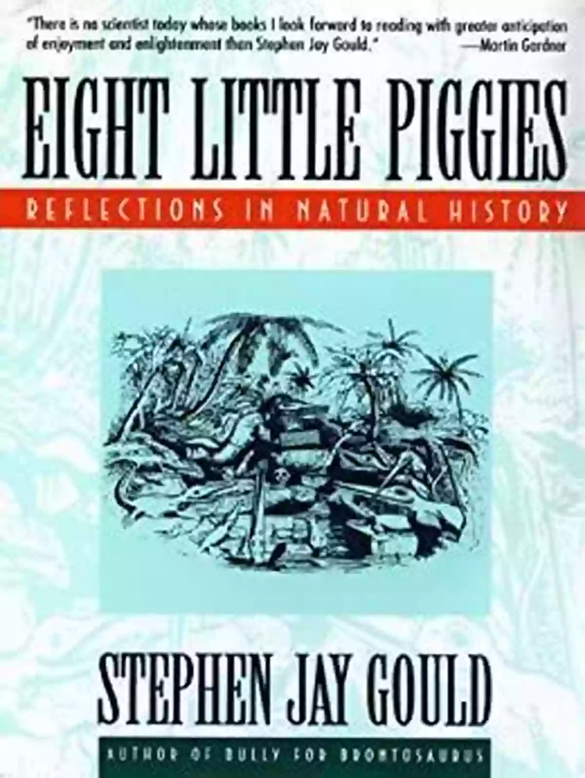 Cover Of Reflections In Natural History Norton Paperback Eight Little Piggies: Reflections In Natural History (Norton Paperback)