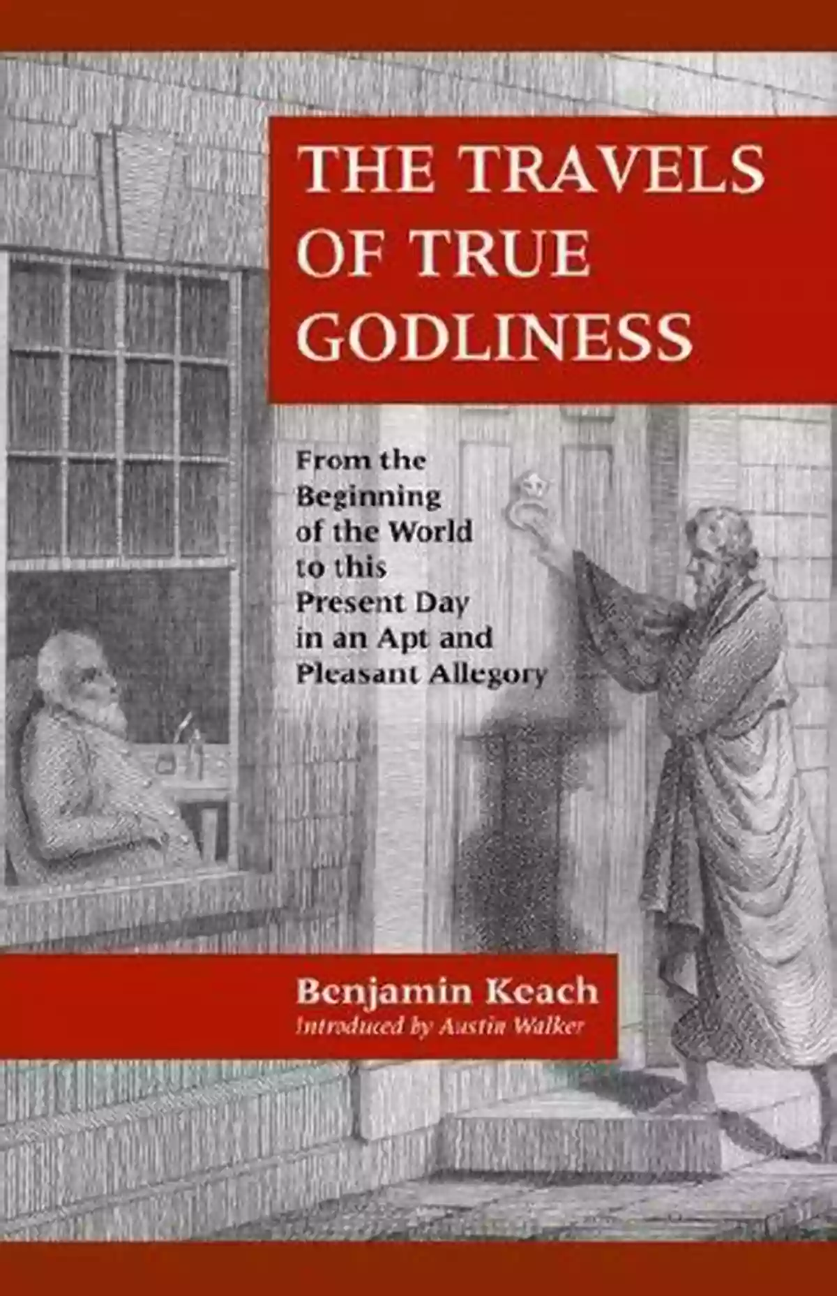 Cover Of The Travels Of True Godliness Annotated A Journey Of Faith And Enlightenment The Travels Of True Godliness: Annotated