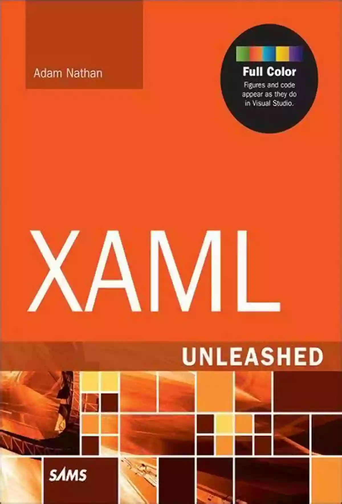 Cover Of XAML Unleashed By Adam Nathan XAML Unleashed Adam Nathan