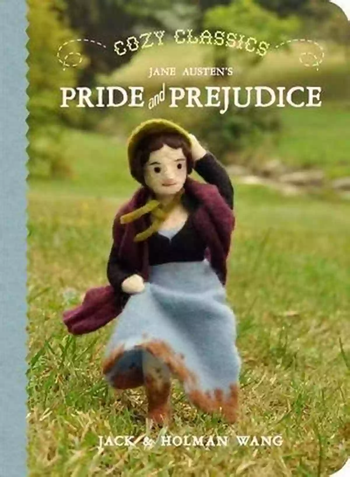 Cozy Classics Pride Prejudice Intricate Needle Felted Characters Capturing The Essence Of The Book's Beloved Personalities Cozy Classics: Pride Prejudice Jack Wang