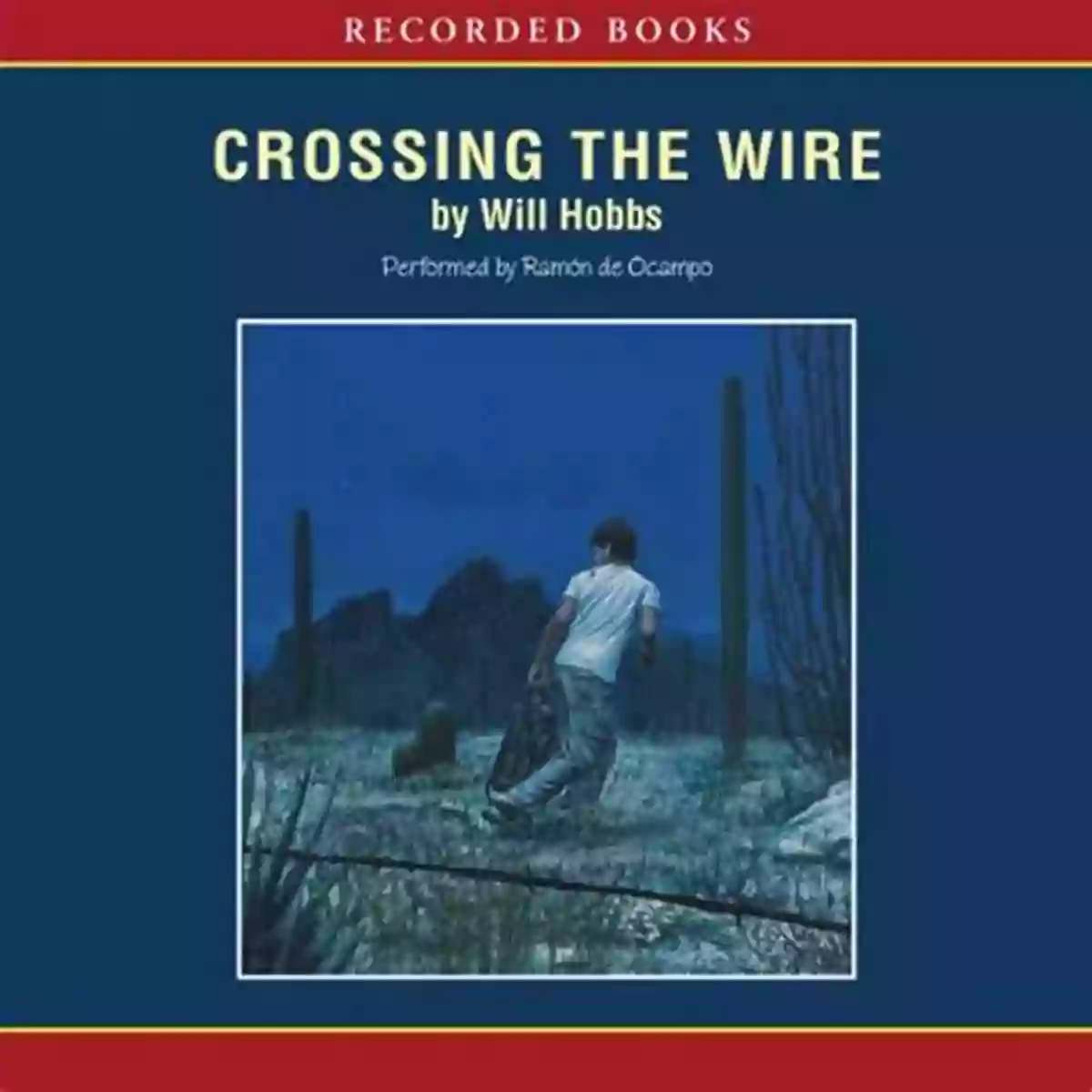 Crossing The Wire Book Cover Crossing The Wire Will Hobbs