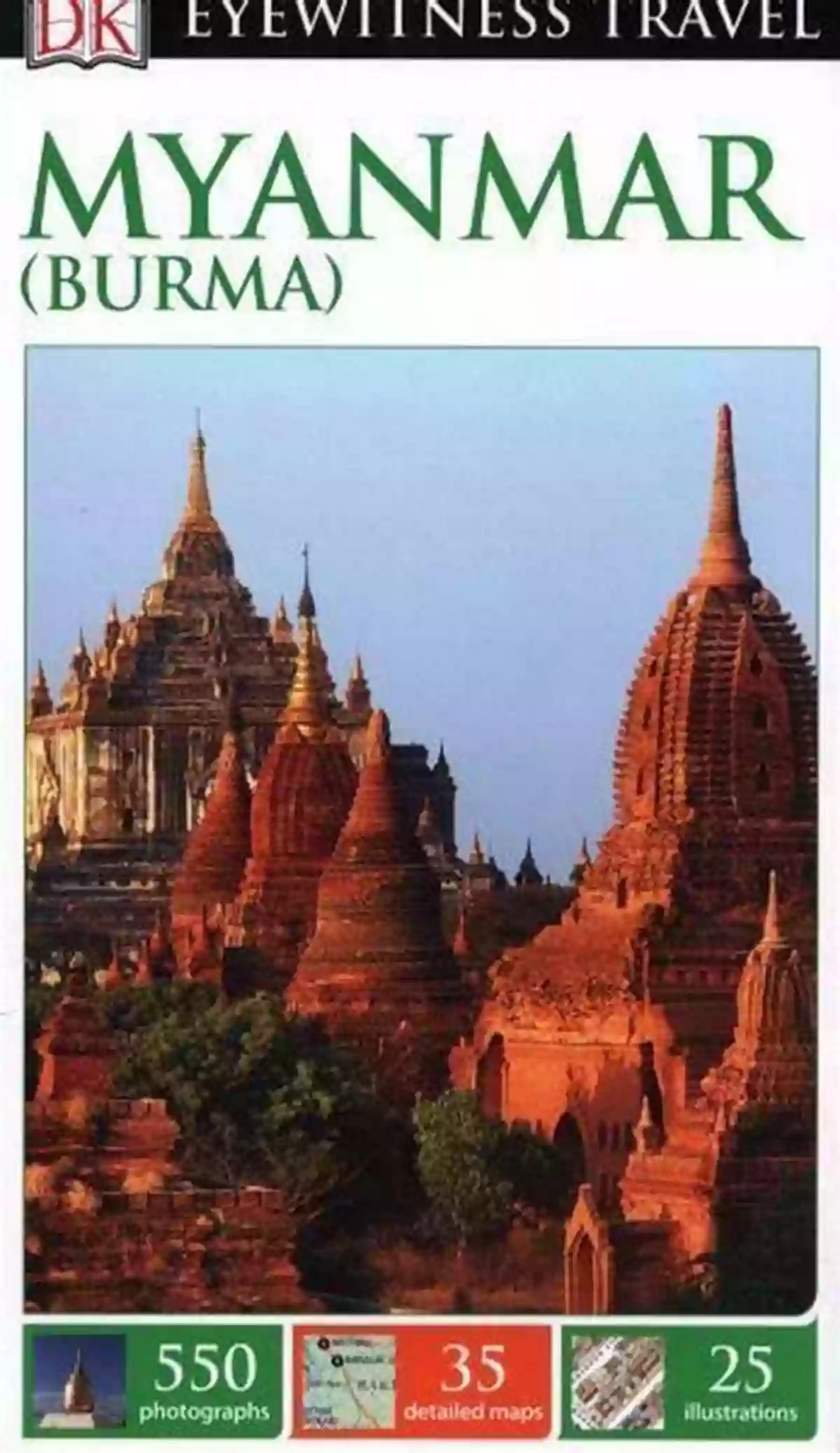 DK Eyewitness Myanmar Burma Travel Guide DK Eyewitness Myanmar (Burma) (Travel Guide)