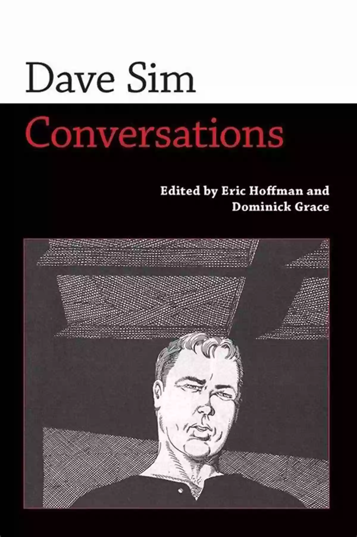 Dave Sim Conversations Dave Sim: Conversations (Conversations With Comic Artists Series)