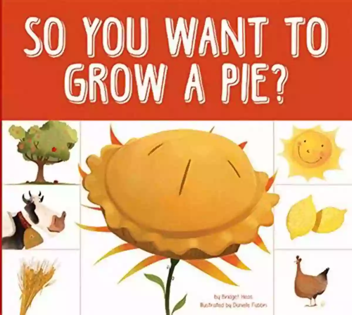 Delicious Homegrown Pie So You Want To Grow A Pie? (Grow Your Food)