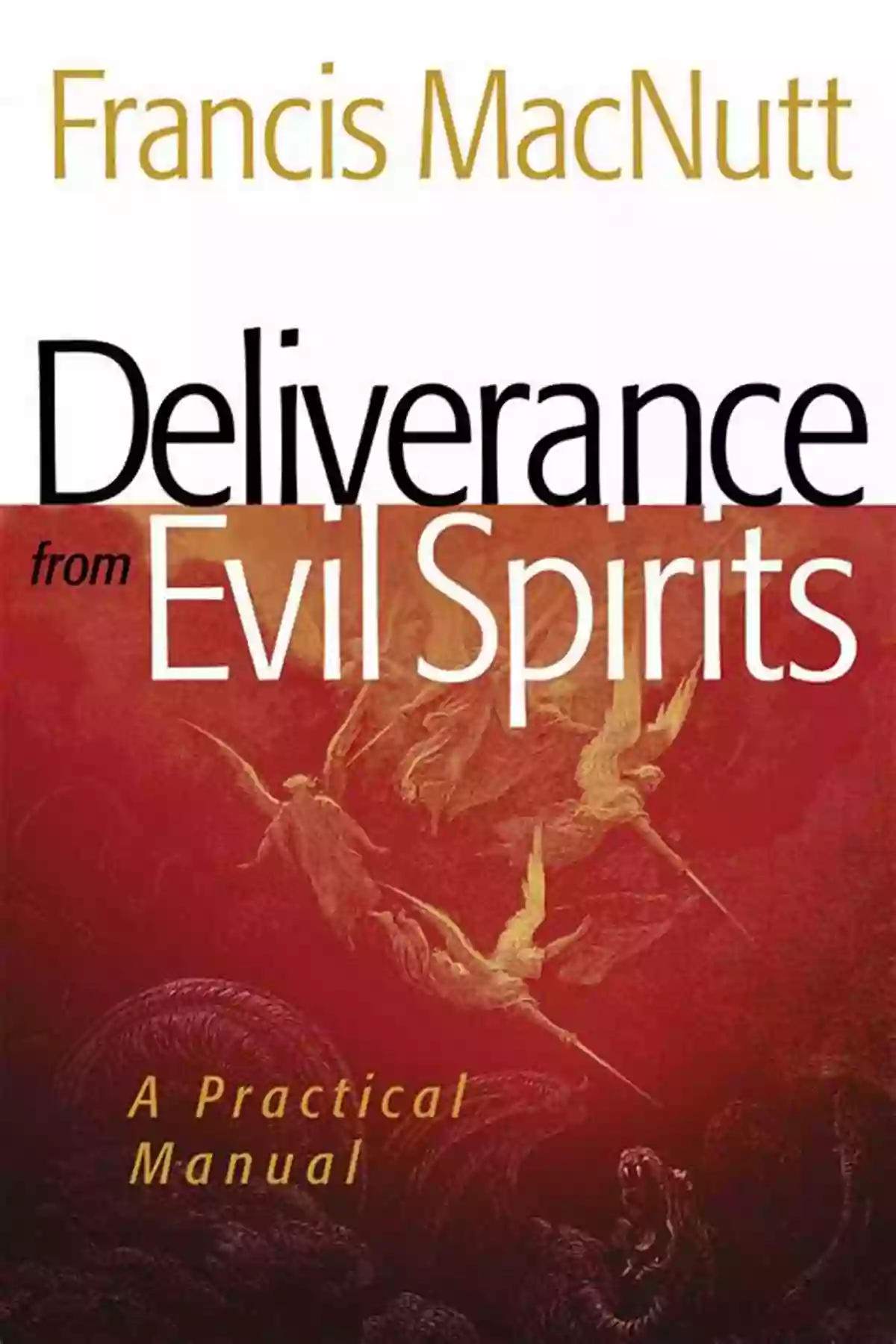 Deliverance From Wicked Powers Book Cover DELIVERANCE FROM WICKED POWERS Robert Kerbeck