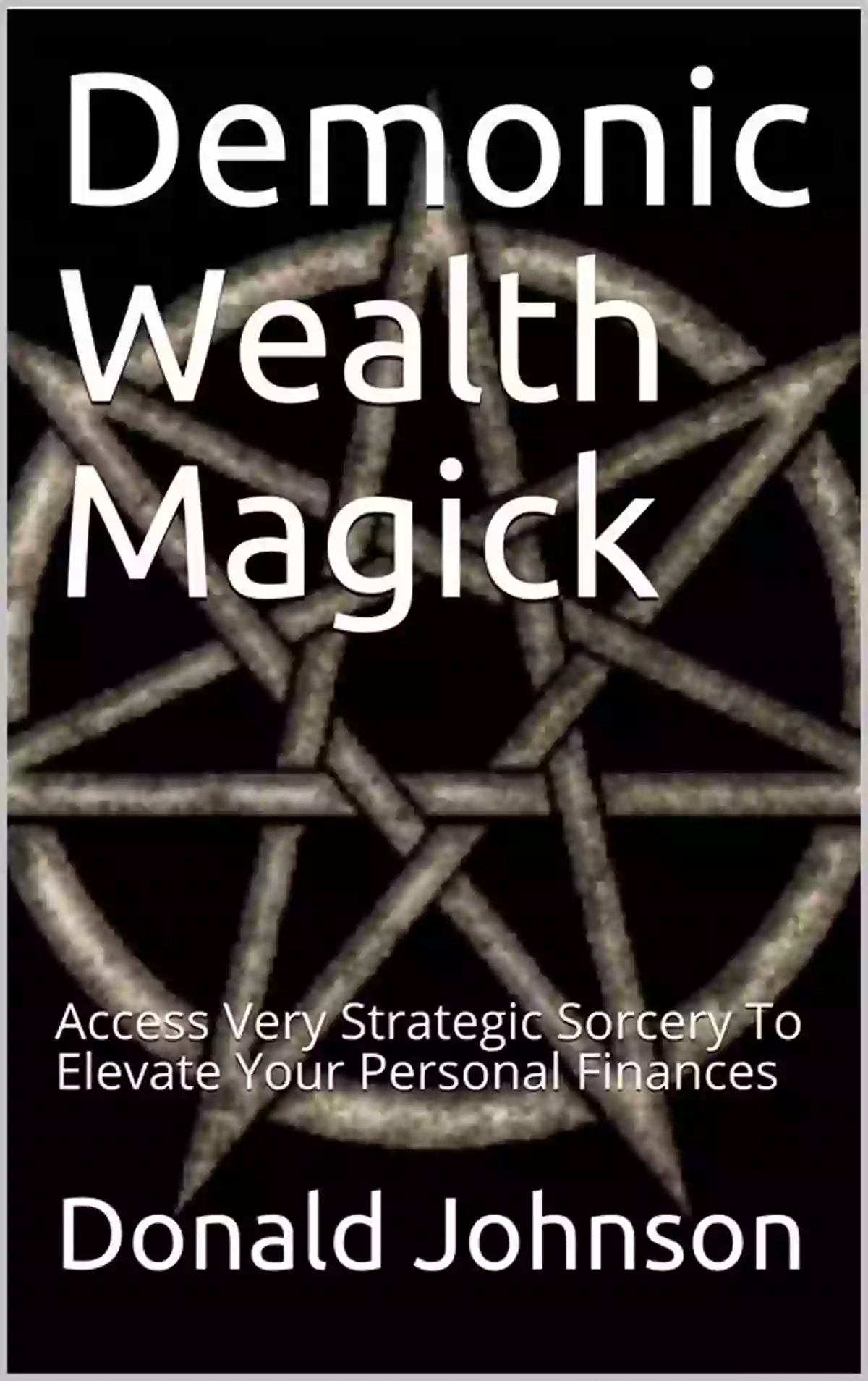 Demonic Riches Magazine Cover Access Powerful Demon Money Magick Demonic Riches: Access Powerful Demon Money Magick