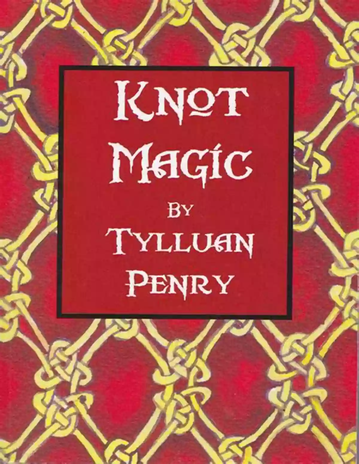 Discover The Power Of Knot Magic With Tylluan Penry Knot Magic Tylluan Penry