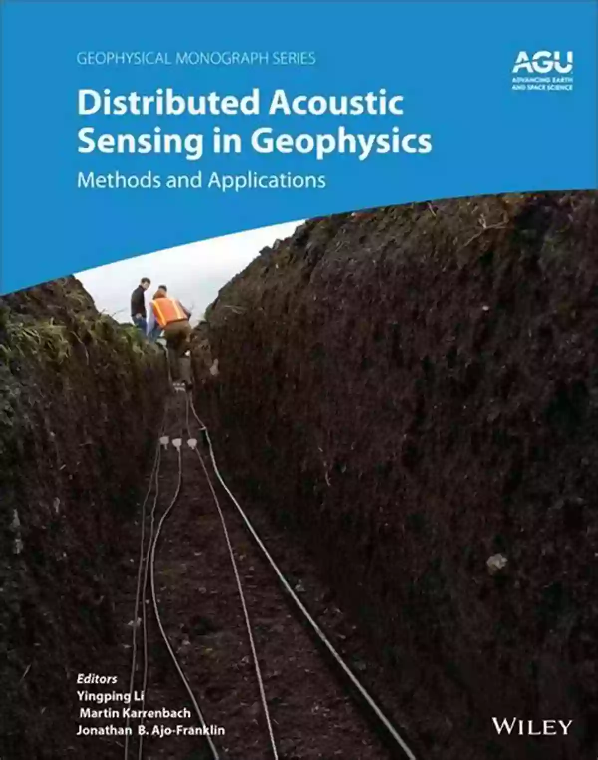 Distributed Acoustic Sensing In Geophysics Distributed Acoustic Sensing In Geophysics: Methods And Applications (Geophysical Monograph Series)