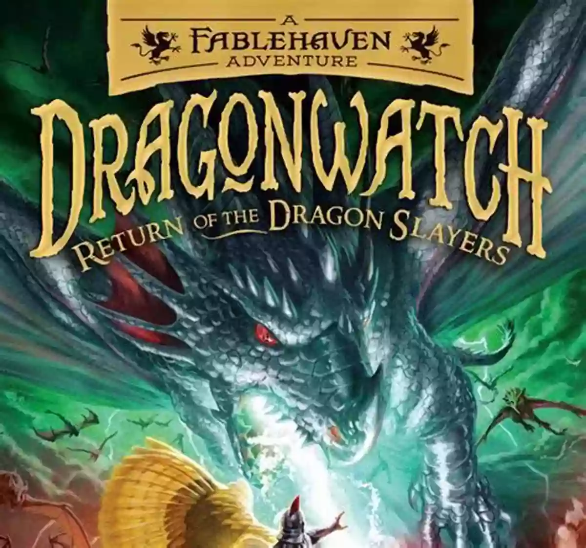 Dragonwatch Vol Return Of The Dragon Slayer An Epic Fantasy Adventure Dragonwatch Vol 5: Return Of The Dragon Slayer