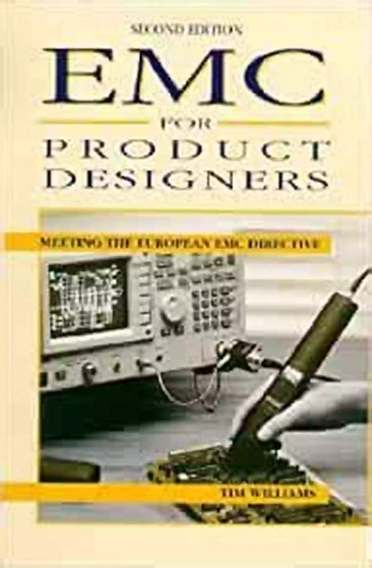 EMC For Product Designers EMC For Product Designers Tim Williams