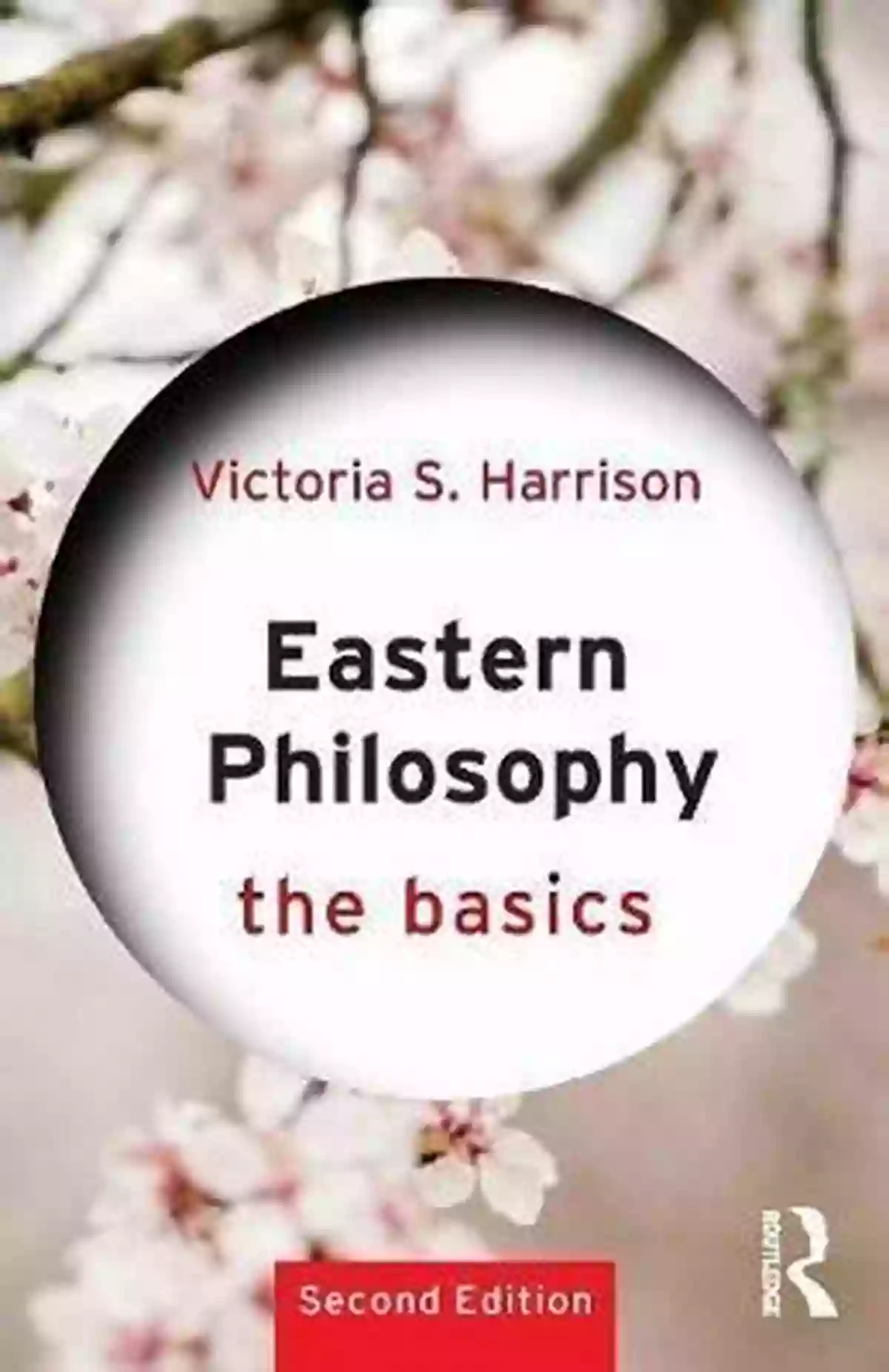 Eastern Philosophy: The Basics Book Cover By Victoria Harrison Eastern Philosophy: The Basics Victoria S Harrison