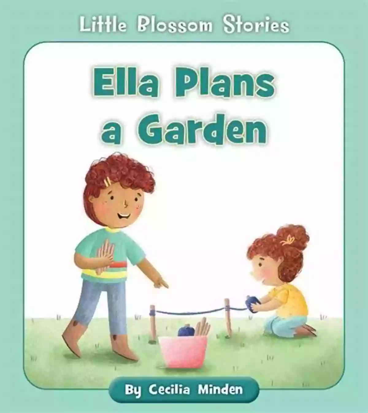 Ella In Her Garden Little Blossom Stories A Journey Of Creativity And Wonder Ella In Her Garden (Little Blossom Stories)