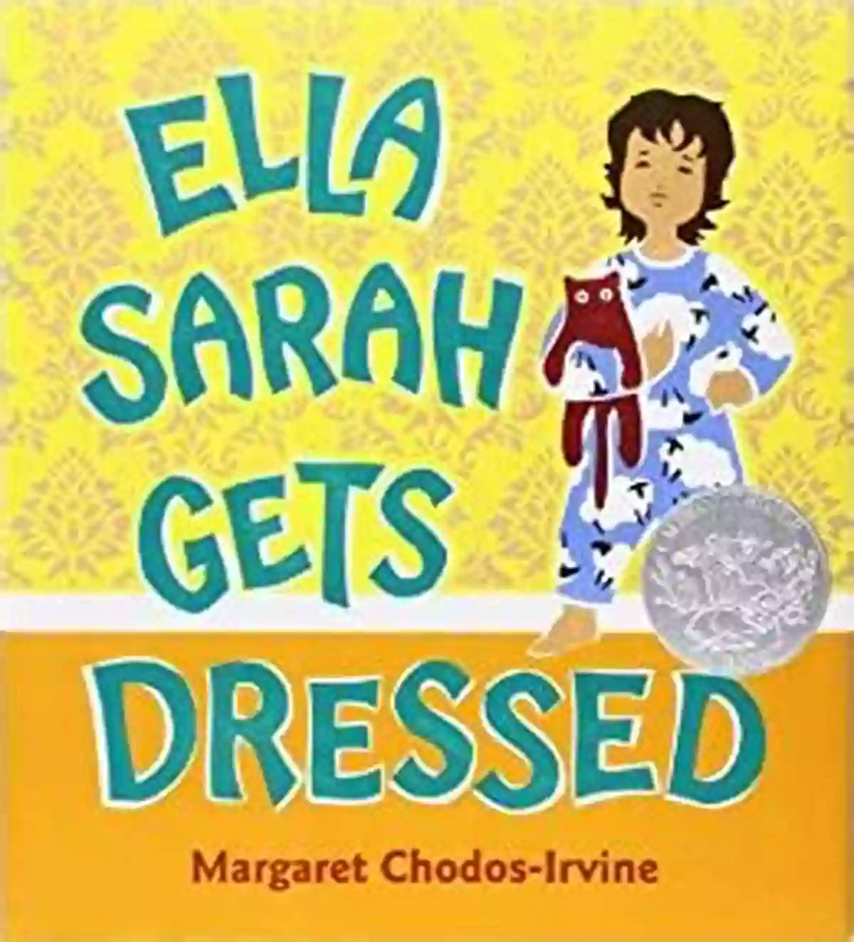 Ella Sarah Gets Dressed By Margaret Chodos Irvine Ella Sarah Gets Dressed Margaret Chodos Irvine