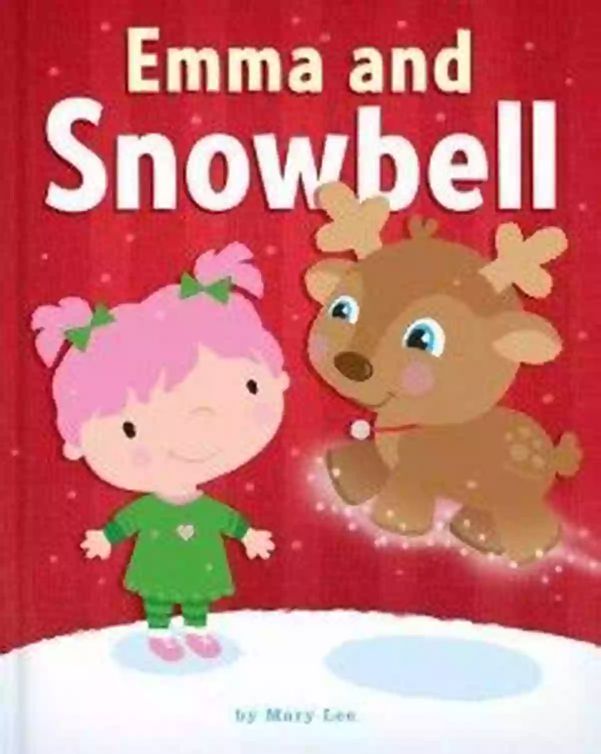 Emma And Snowbell Emma Books Emma And Snowbell (Emma Books)