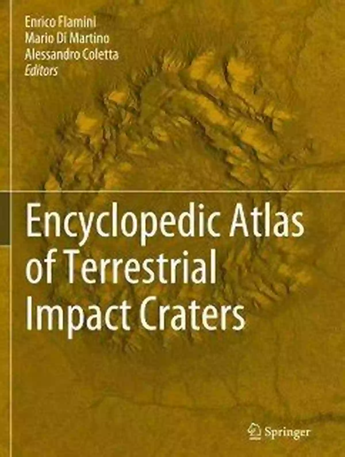 Encyclopedic Atlas Of Terrestrial Impact Craters