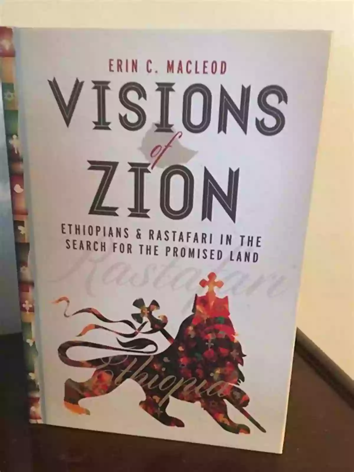 Ethiopians And Rastafari In The Search For The Promised Land Visions Of Zion: Ethiopians And Rastafari In The Search For The Promised Land