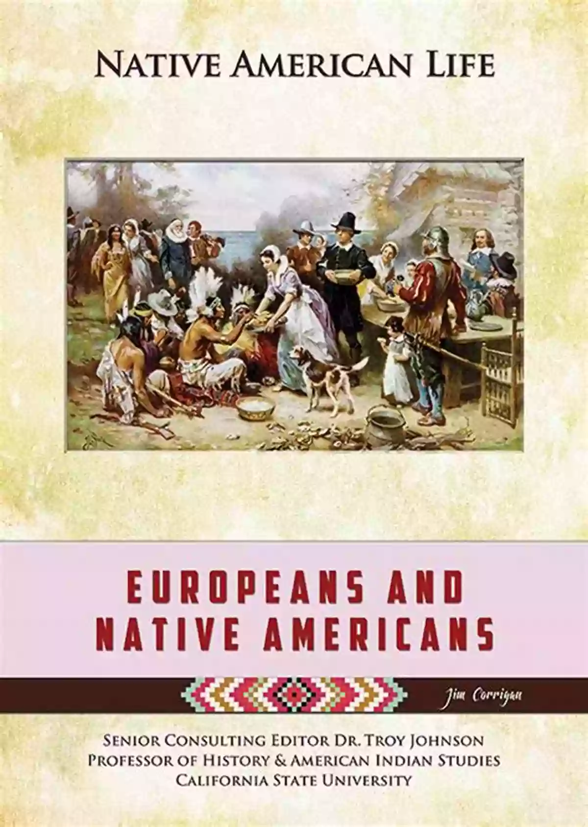 Europeans And Native Americans Cultural Exchange And Coexistence Europeans And Native Americans (Native American Life)