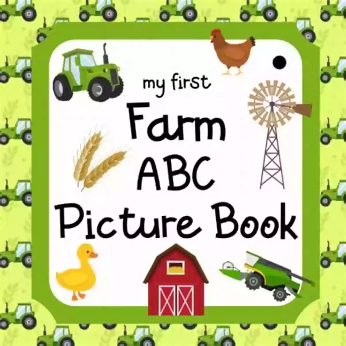 Farm Barn My First Farm ABC Picture Book: Farmer S Alphabet ABCD For Kids Toddlers Babies Young Children Toddler Farming