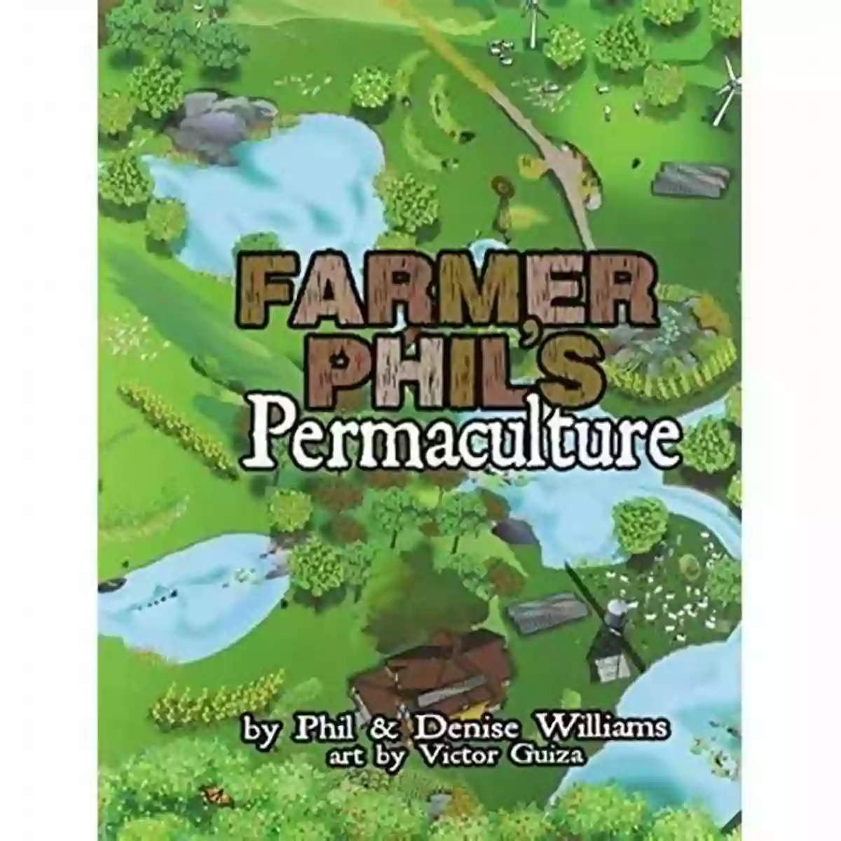 Farmer Phil Permaculture Guru Farmer Phil S Permaculture Phil M Williams