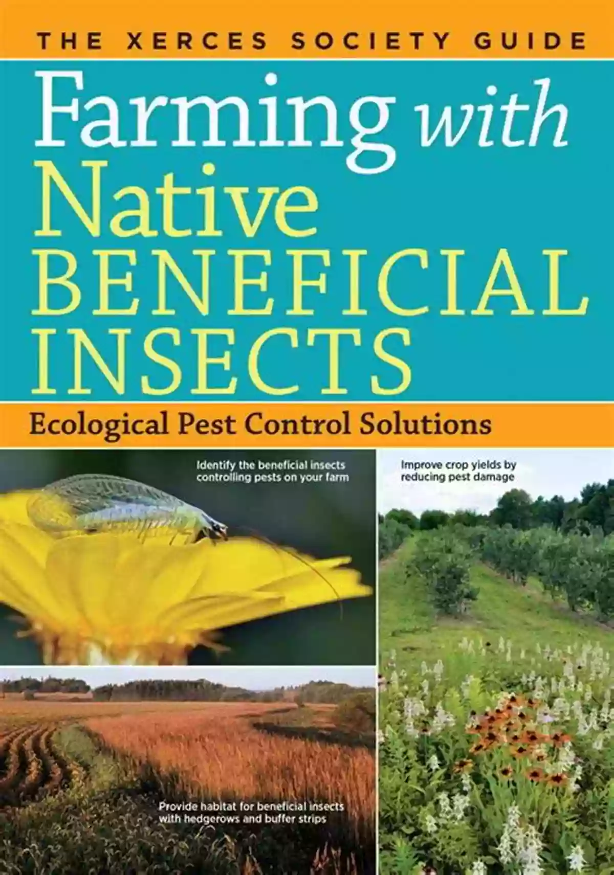 Farming With Native Beneficial Insects Farming With Native Beneficial Insects: Ecological Pest Control Solutions