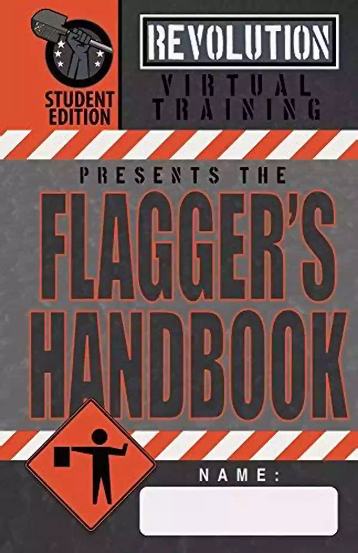 Flagger Handbook Student Edition Cover Flagger S Handbook Student Edition (Revolution Training Handbooks Series)