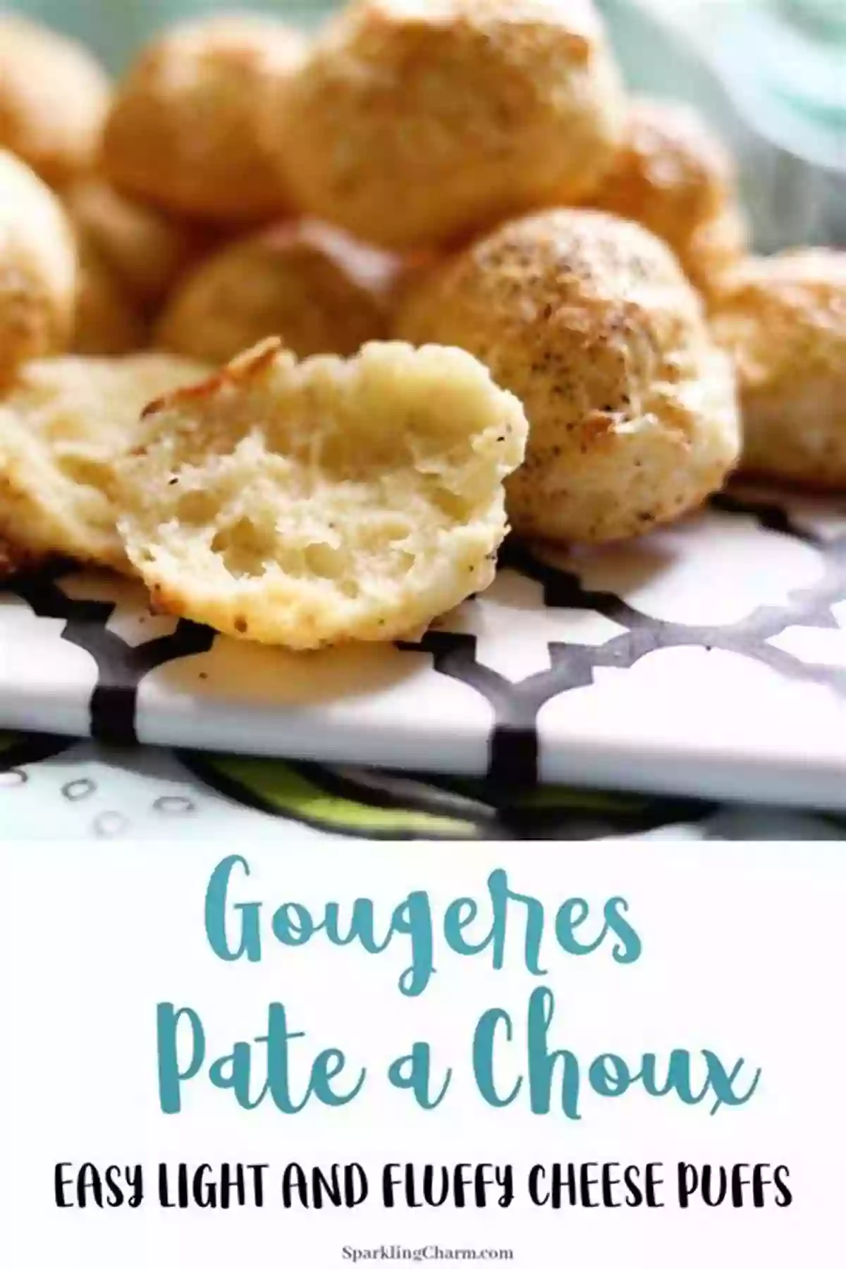 Fluffy Pâte à Choux Best For The Last: 25 Rich Recipes For French Confections