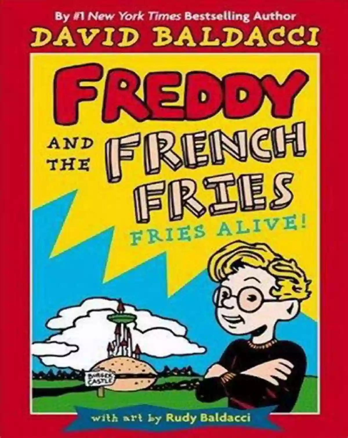 Freddy And The French Fries Fries Alive An Exhilarating Journey Of Freddy And His Sentient French Fries Companions Freddy And The French Fries #1:: Fries Alive