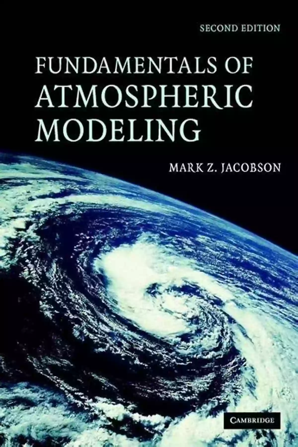 Fundamentals Of Atmospheric Modeling Illustrated By Mark Jacobson Fundamentals Of Atmospheric Modeling Mark Z Jacobson