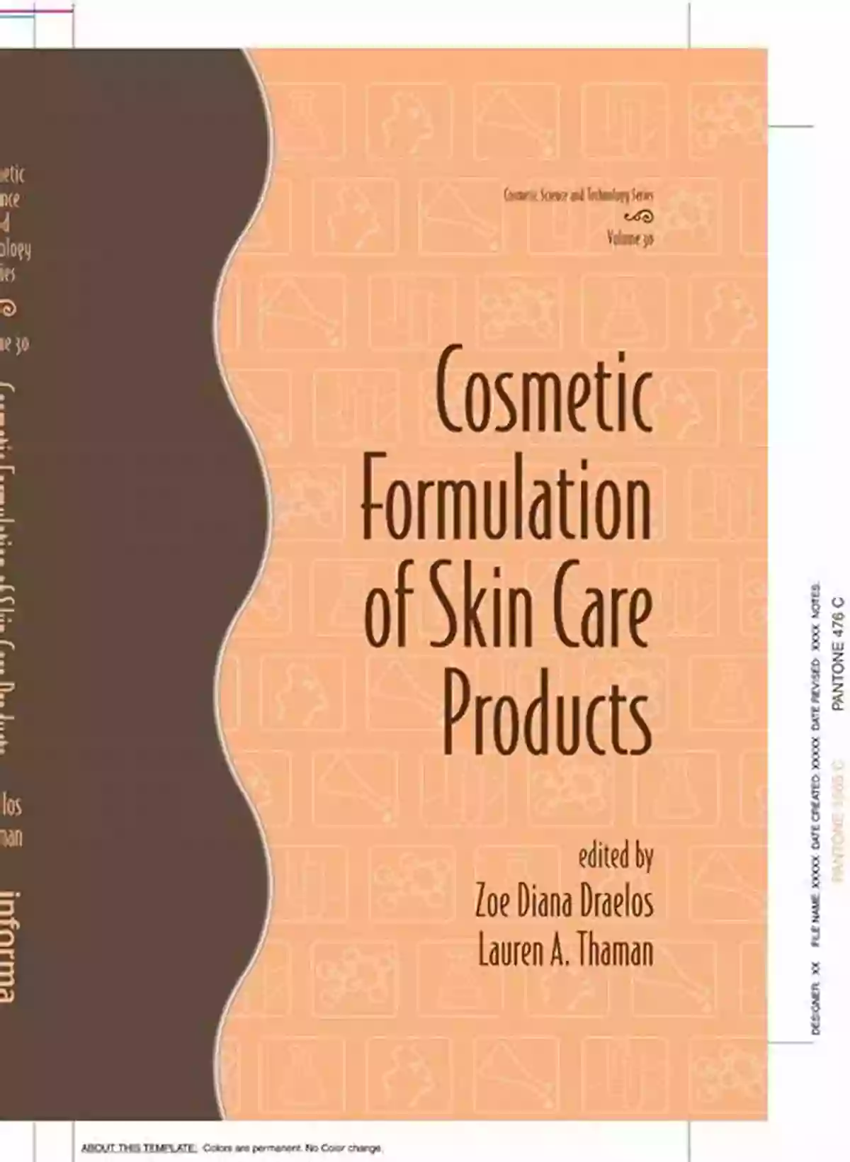 Future Of Beauty Cosmetic Formulation Of Skin Care Products (Cosmetic Science And Technology 30)