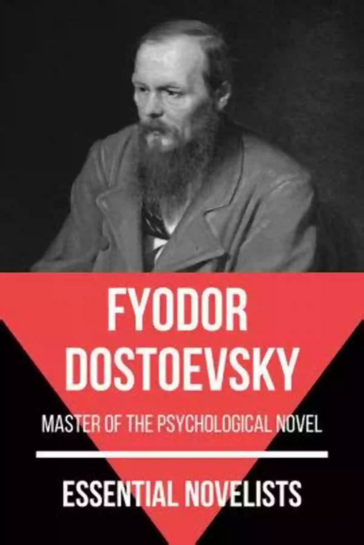 Fyodor Dostoevsky The Master Of Psychological Depth Edgar Allan Poe: Masterpieces: (Bauer Classics) (All Time Best Writers 11)