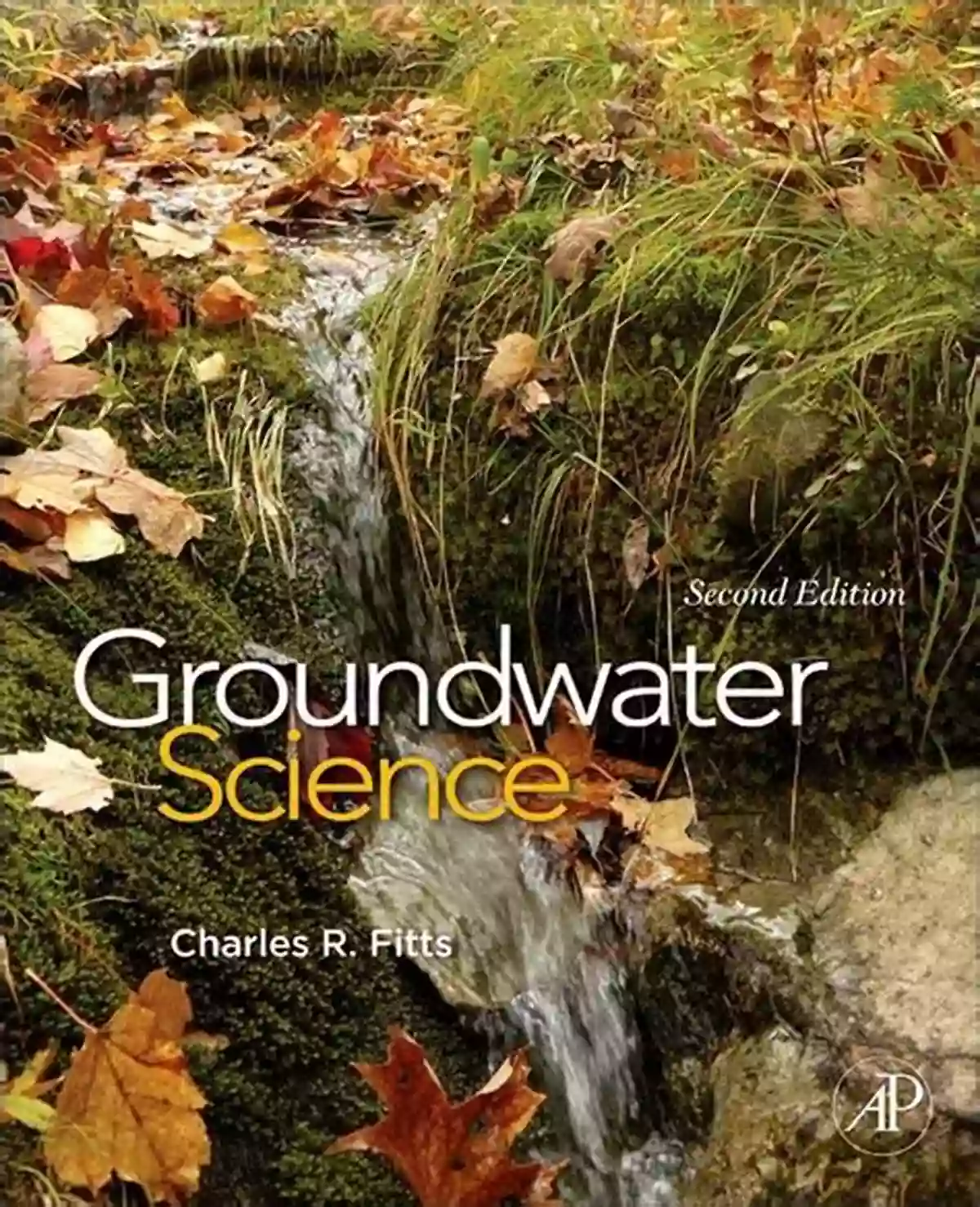 Groundwater Science Charles Fitts Exploring The Aquifers And Beyond Groundwater Science Charles R Fitts