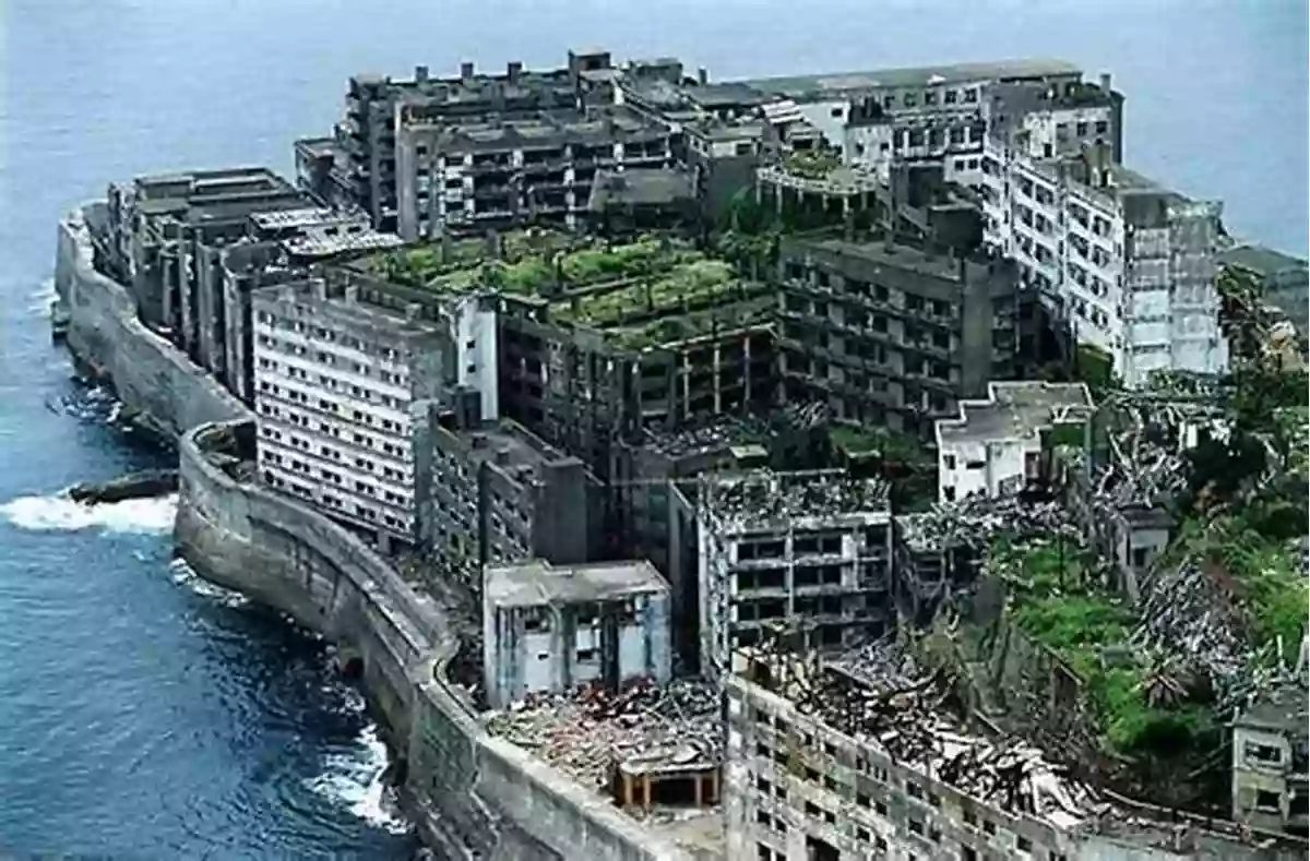 Gunkanjima Abandoned Island In Japan Atlas Of Forgotten Places: Journey To Abandoned Destinations From Around The Globe (Unexpected Atlases)