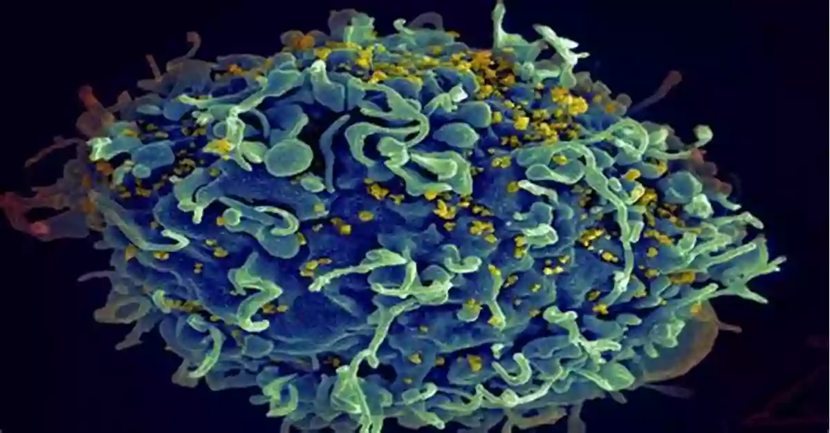 HIV Virus Under A Microscope Get Well Soon: History S Worst Plagues And The Heroes Who Fought Them