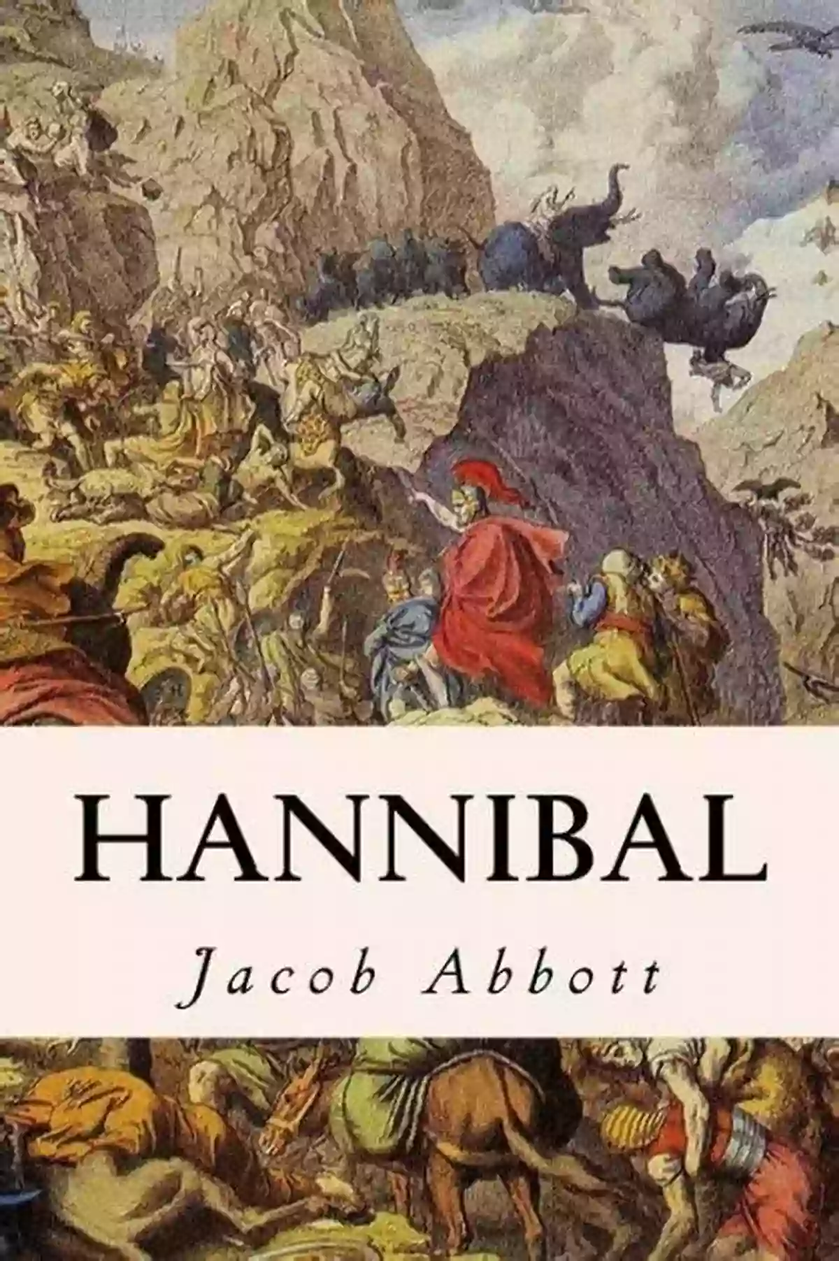 Hannibal Jacob Abbott A Visionary On A Journey Towards Greatness Hannibal Jacob Abbott