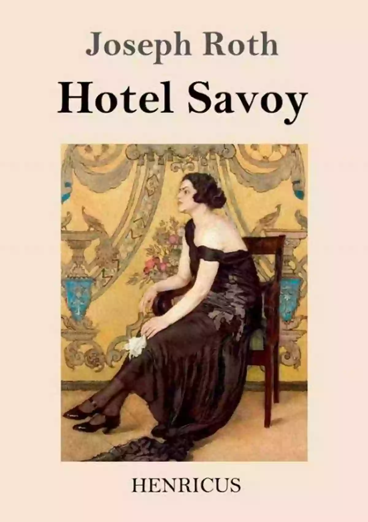 Hotel Savoy Room Hotel Savoy Joseph Roth