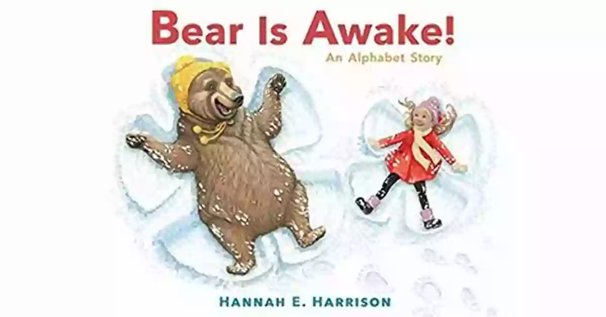 Illustration Of Bear Is Awake An Alphabet Story By Renowned Children's Book Author Bear Is Awake : An Alphabet Story