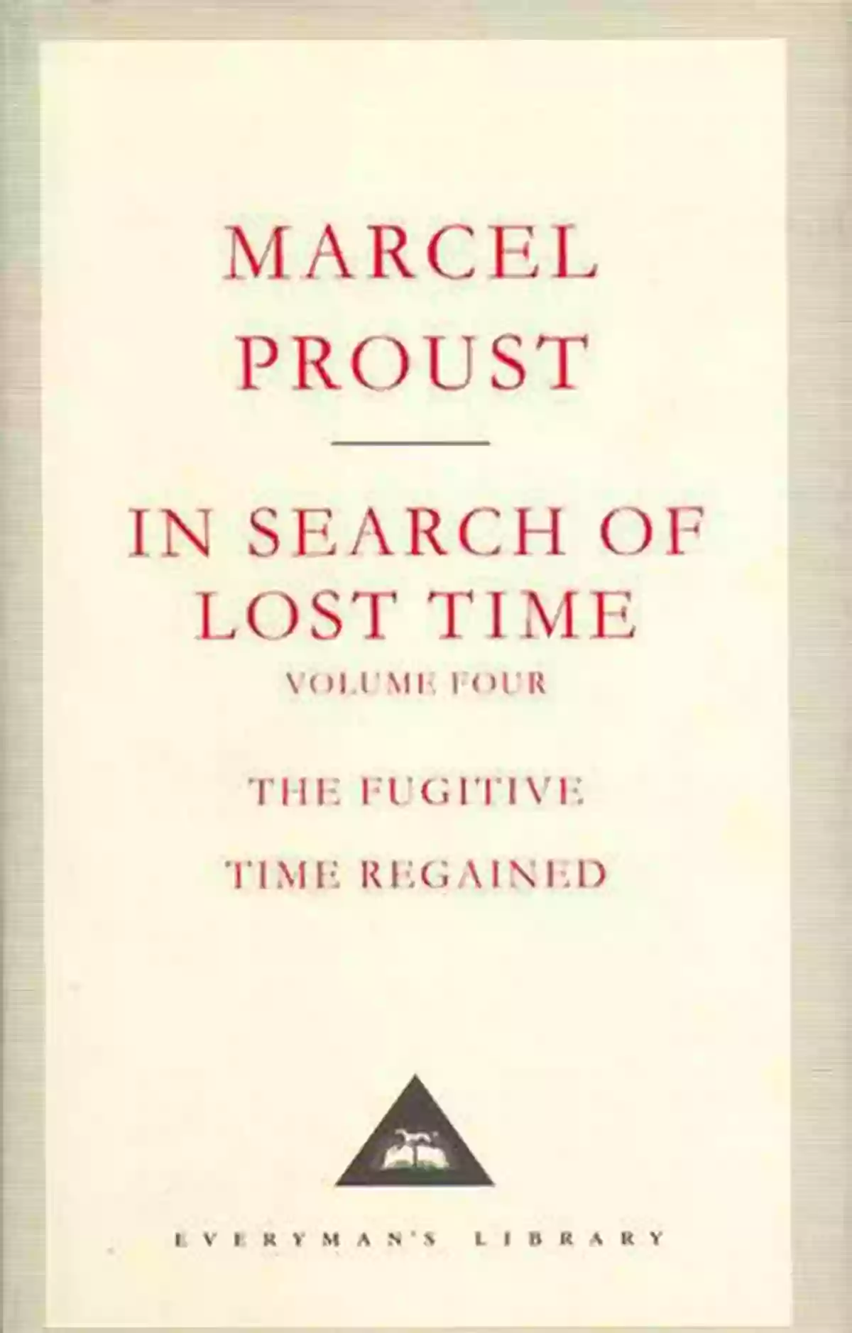 In Search Of Lost Time Volume IV A Journey Through Time And Memory In Search Of Lost Time Volume IV: Sodom And Gomorrah (A Modern Library E Book)