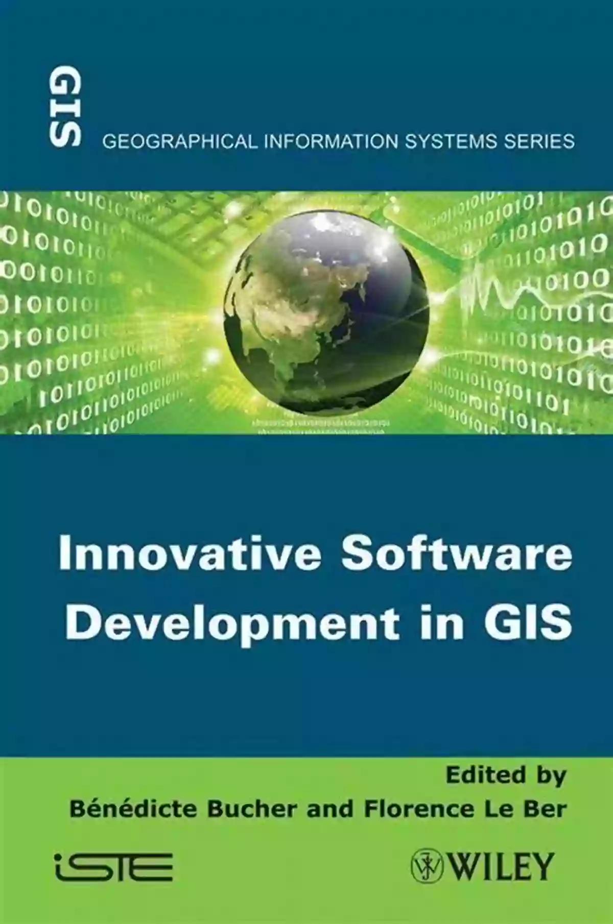 Innovative Software Development In GIS Innovative Software Development In GIS (Geographical Information Systems)