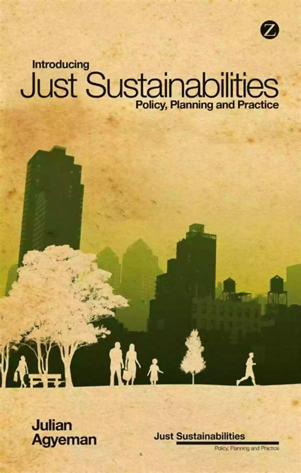 Introducing Just Sustainabilities Policy Planning And Practice Breaking Barriers For An Equitable Future Introducing Just Sustainabilities: Policy Planning And Practice