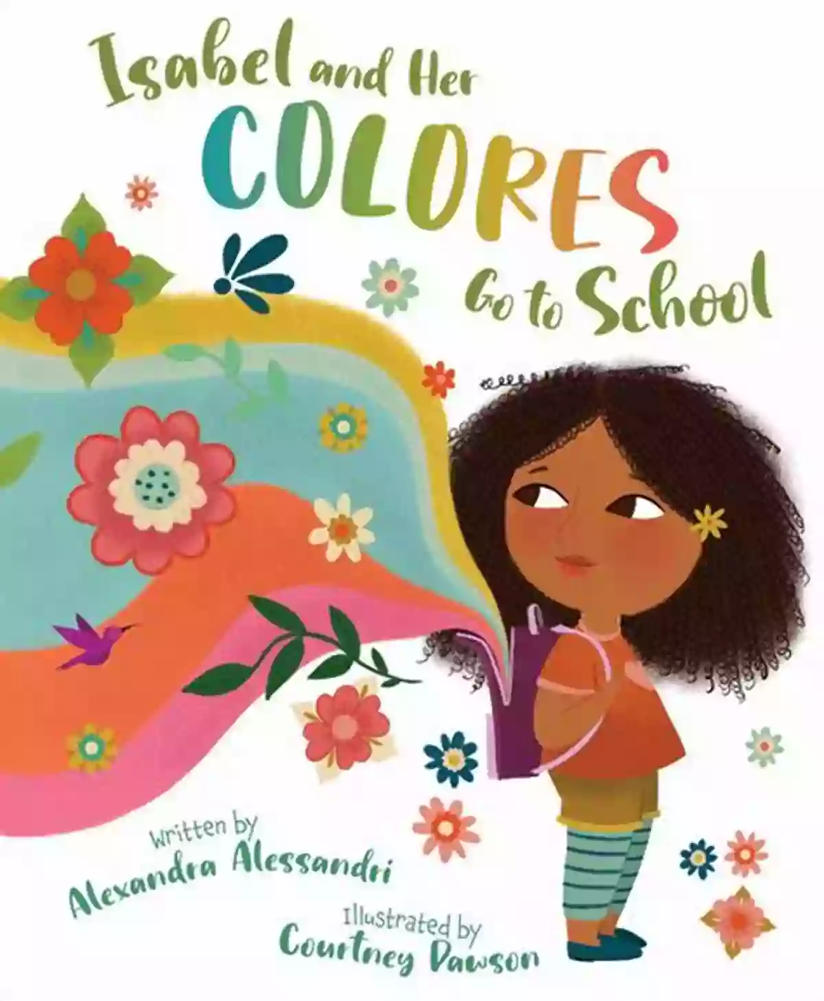 Isabel And Her Colores Go To School A Vibrant And Whimsical Adventure Isabel And Her Colores Go To School