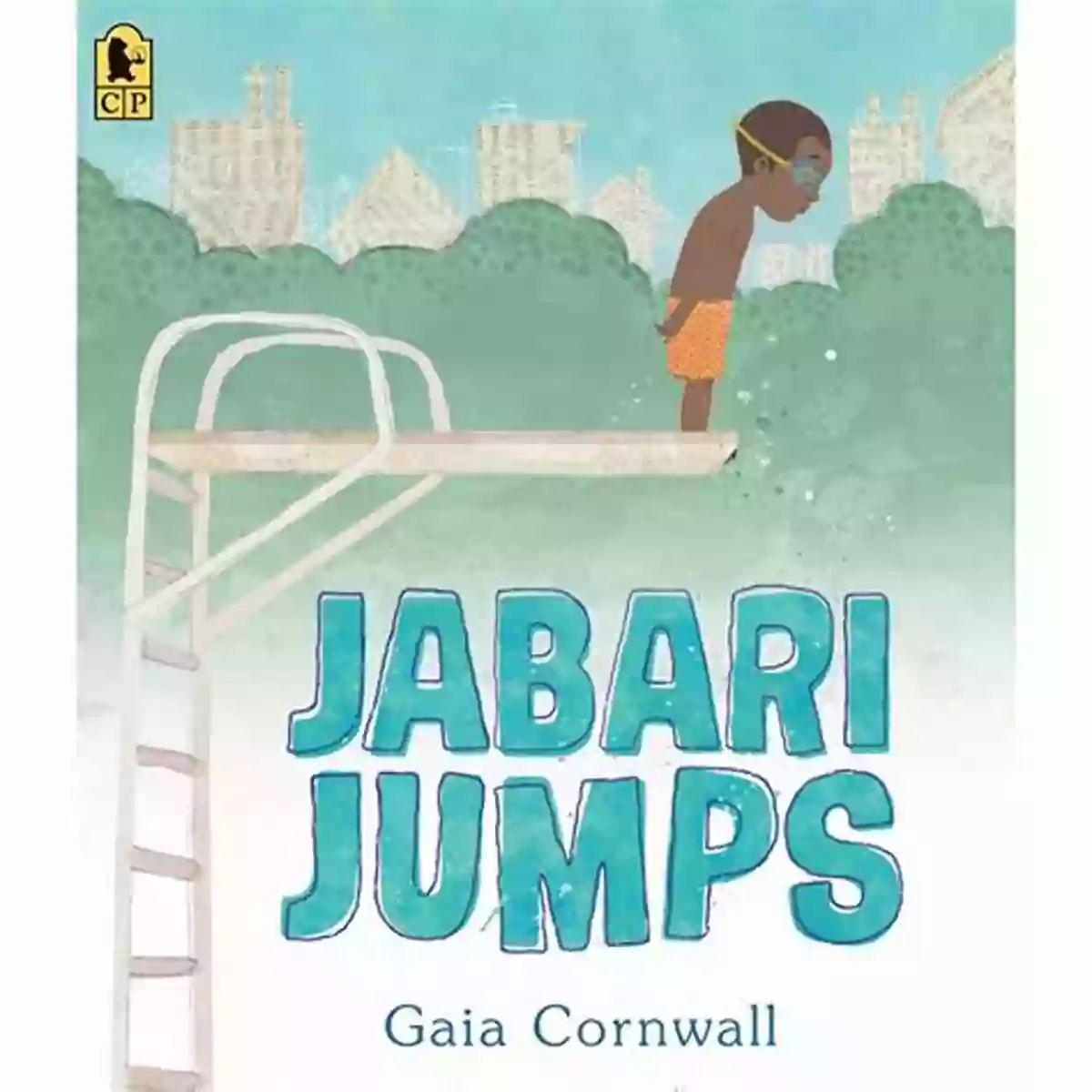 Jabari Jumps, A Children's Book By Gaia Cornwall About Bravery And Facing Fears Jabari Jumps Gaia Cornwall