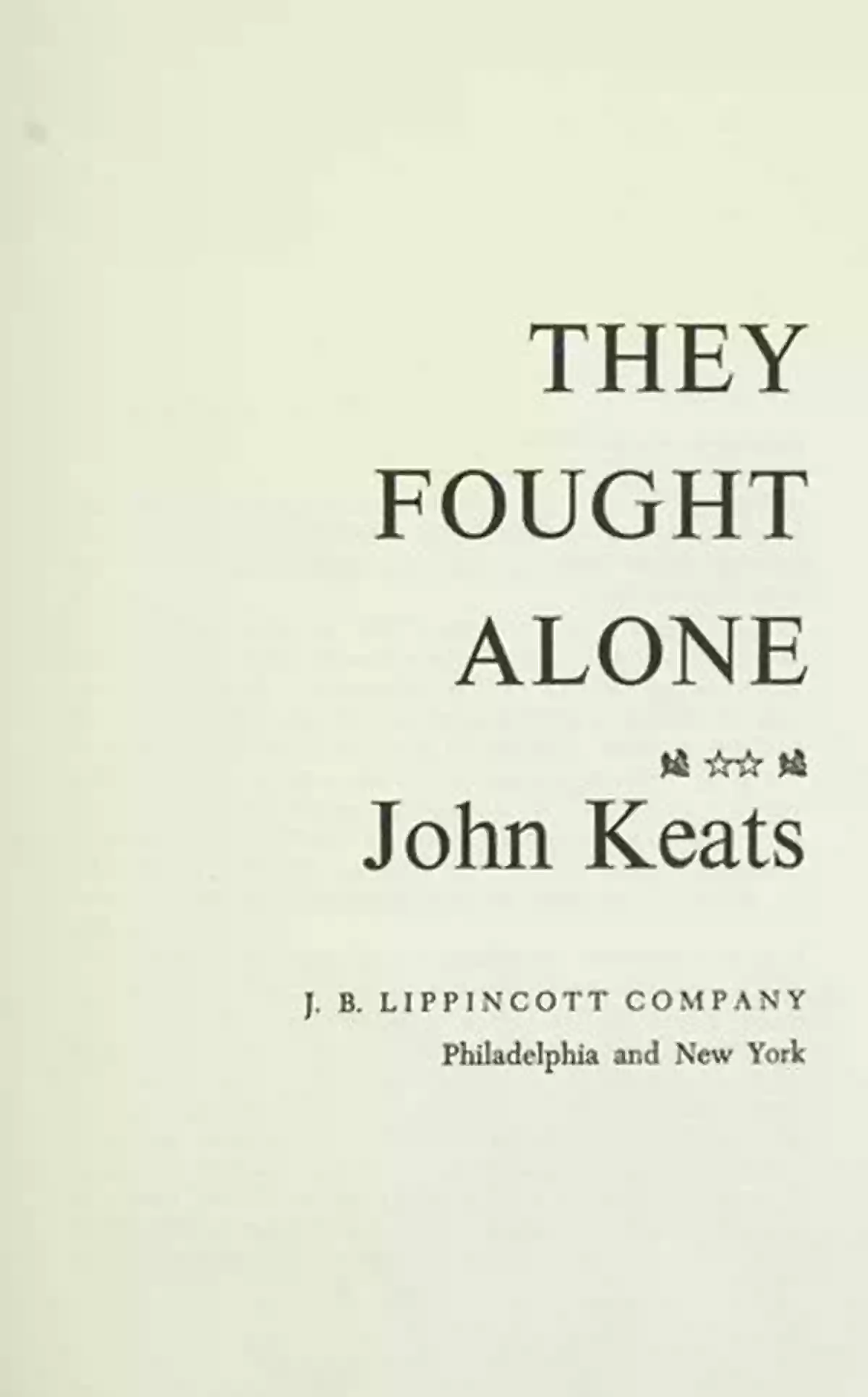 John Keats' Manuscript They Fought Alone John Keats