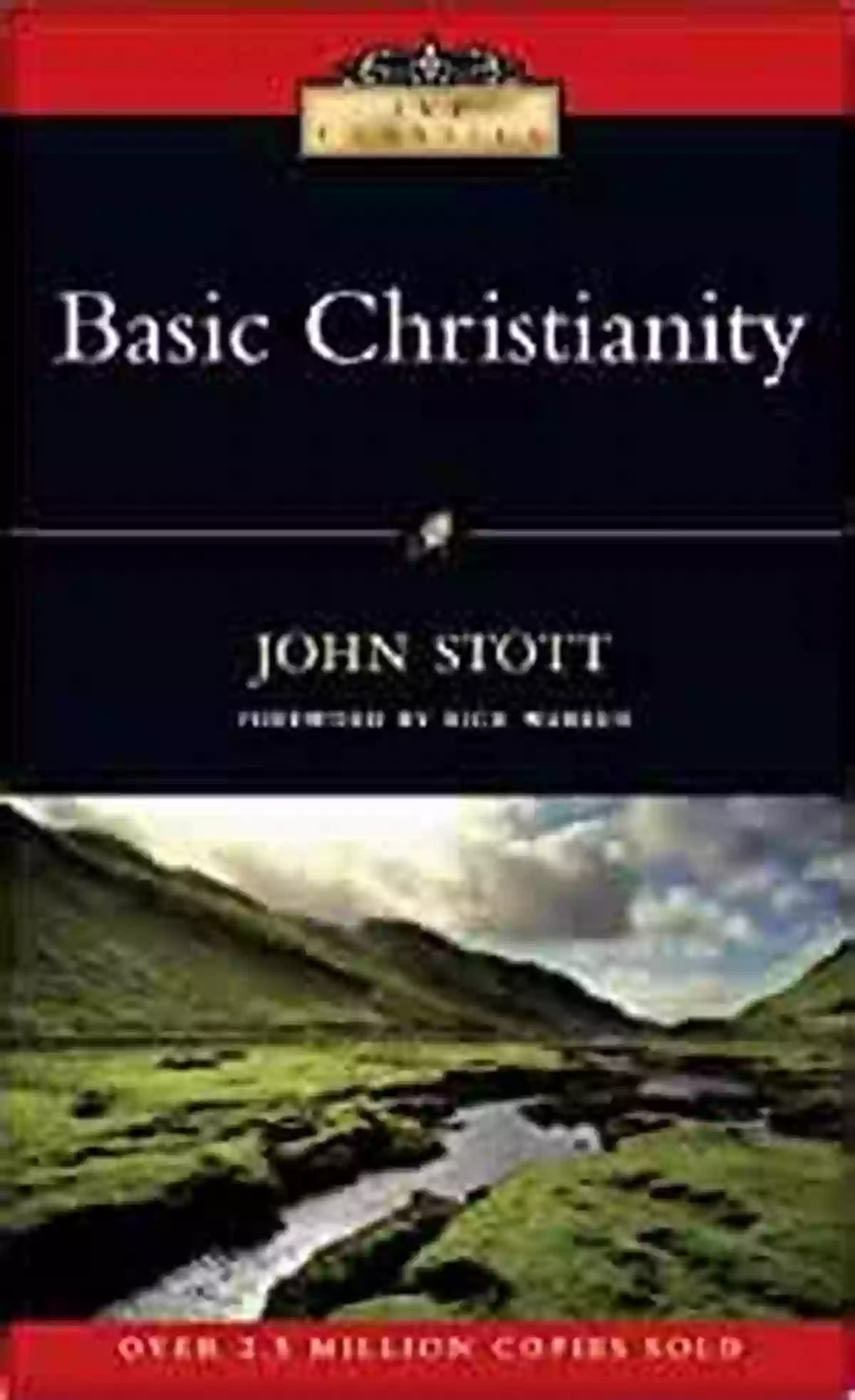 John Stott Basic Christianity Basic Christianity John R W Stott