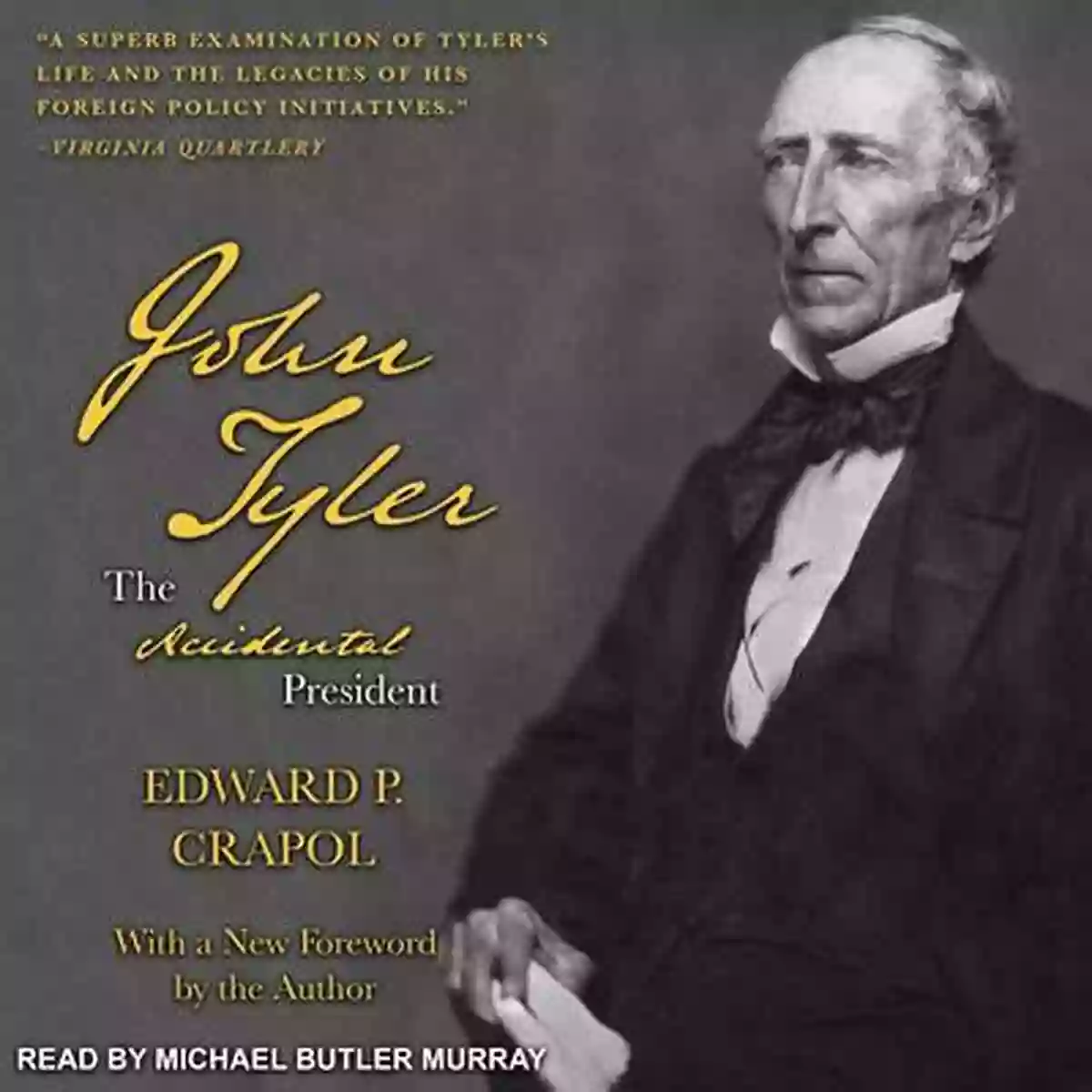 John Tyler The Accidental President John Tyler The Accidental President