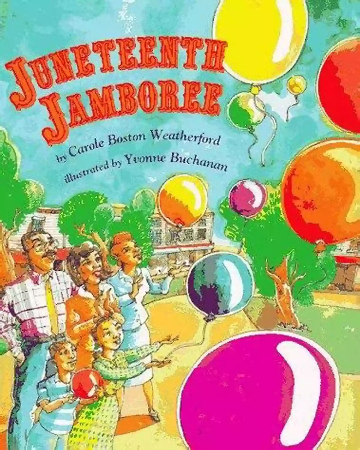 Juneteenth Jamboree Book Cover Juneteenth Jamboree Carole Boston Weatherford